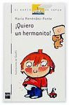 QUIERO UN HERMANITO!