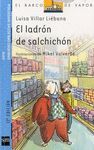 LADRON DEL SALCHICHON,EL