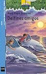 DELFINES AMIGOS.LA CASA MAGICA DEL ARBOL