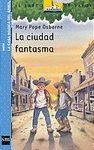 CIUDAD FANTASMA,LA.LA CASA MAGICA DEL ARBOL