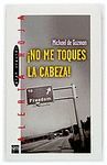 �NO ME TOQUES LA CABEZA!