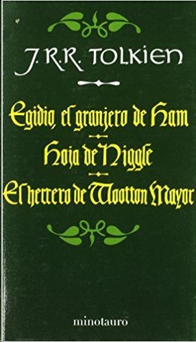 EGIDIO, EL GRANJERO DE HAM- HOJA DE NIGGLE- EL HERRERO DE MOOTON MAYOR