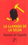 LA LLAMADA DE LA SELVA