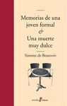 MEMORIAS DE UNA JOVEN FORMAL / UNA MUERTE MUY DULCE