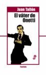 EL V�TER DE ONETTI