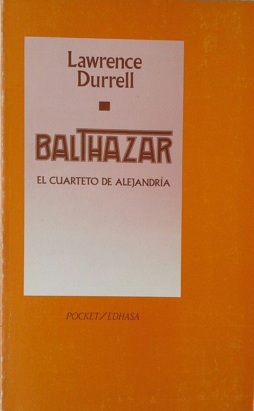 BALTHAZAR. EL CUARTETO DE ALEJANDRIA