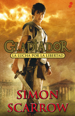 GLADIADOR 1: LA LUCHA POR LA LIBERTAD