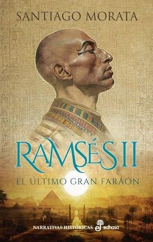 RAMSES II EL ULTIMO GRAN FARAON