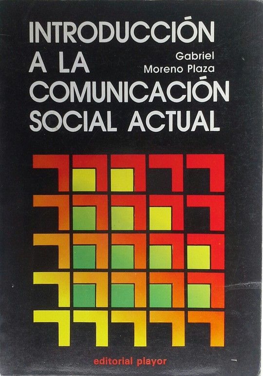 INTRODUCCIN A LA COMUNICACIN SOCIAL ACTUAL