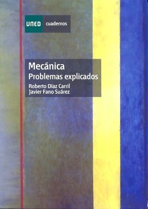 MEC�NICA. PROBLEMAS EXPLICADOS