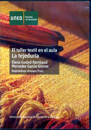 EL TALLER TEXTIL EN EL AULA: LA TEJEDURA