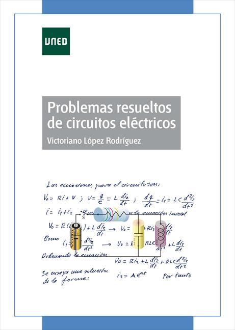 PROBLEMAS RESUELTOS DE CIRCUITOS ELCTRICOS