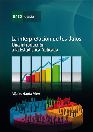 LA INTERPRETACIN DE LOS DATOS. UNA INTRODUCCIN A LA ESTADSTICA APLICADA