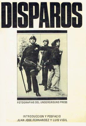 DISPAROS - FOTOGRAFAS DEL UNDERGROUND PRESS