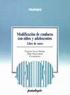 MODIFICACION DE CONDUCTA CON NIOS Y ADOLESCENTES.LIBRO DE CASOS