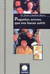 PEQUE�OS ERROERES QUE NOS HACEN SUFRIR