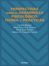 PERSPECTIVAS SOBRE EL DESARROLLO PSICOLOGICO:TEORIA Y PRACTICAS..