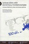 LECTURAS SOBRE UNION ECONOMICA Y MONETARIA EUROPEA.UNIONES HISTORICAS