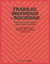 TRABAJO,INDIVIDUO Y SOCIEDAD:PERSPECTIVAS PSICOLSOCIOLOGICAS SOBRE EL