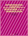 INTERVENCION EN LOS AMBITOS DE LA SEXOLOGIA Y DE LA GENEROLOGIA