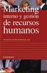 MARKETING INTERNO Y GESTION DE RECURSOS HUMANOS