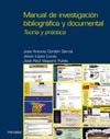 MANUAL DE INVESTIGACION BIBLIOGRAFICA Y DOCUMENTAL:TEORIA Y PRACTICA