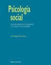 PSICOLOGIA SOCIAL:COMO INFLUIMOS EN EL PENSAMIENTO Y LA CONDUCTA DE LO