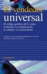 VENDEDOR UNIVERSAL,EL:EL CODIGO GENETICO DE LA VENTA.LA HISTORIA ,LA C