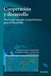 COOPERACION Y DESARROLLO:HACIA UNA AGENDA COMPREHENSIVA PARA EL DESARR
