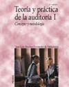 TEORIA Y PRACTICA DE LA AUDITORIA I.CONCEPTO Y METODOLOGIA