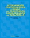 INTERVENCION PSICOEDUCATIVA EN NI�OS CON TRASTORNOS GENERALIZADOS DEL