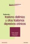 TRATANDO... TRASTORNO DIST�MICO Y OTROS TRASTORNOS DEPRESIVOS CR�NICOS