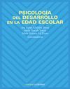 PSICOLOG�A DEL DESARROLLO EN LA EDAD ESCOLAR