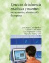 EJERCICIOS DE INFERENCIA ESTADSTICA Y MUESTREO PARA ECONOMA Y ADMINISTRACIN D