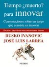 TIEMPO �MUERTO? PARA INNOVAR