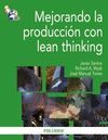 MEJORANDO LA PRODUCCI�N CON LEAN THINKING