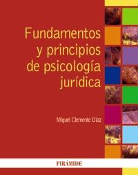 FUNDAMENTOS Y PRINCIPIOS DE PSICOLOG�A JUR�DICA