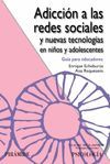 ADICCI�N A LAS REDES SOCIALES Y NUEVAS TECNOLOG�AS EN NI�OS Y ADOLESCENTES