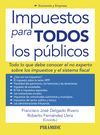 IMPUESTOS PARA TODOS LOS P�BLICOS