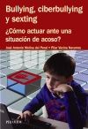 BULLYING, CIBERBULLYING Y SEXTING