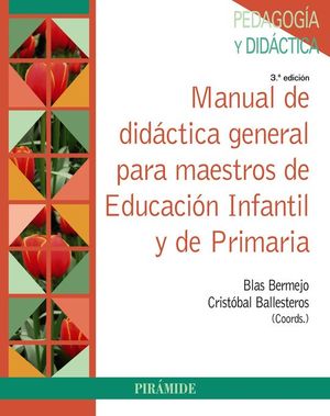 MANUAL DE DID�CTICA GENERAL PARA MAESTROS DE EDUCACI�N INFANTIL Y DE PRIMARIA