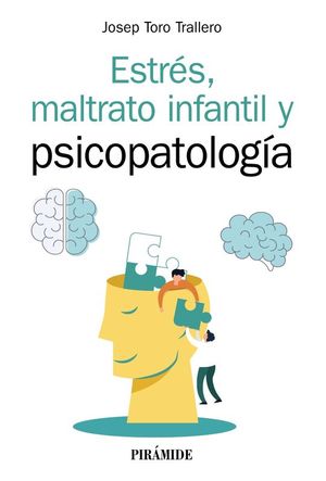 ESTRS, MALTRATO INFANTIL Y PSICOPATOLOGIA