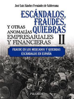 ESCNDALOS, FRAUDES (II)