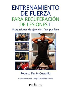 ENTRENAMIENTO DE FUERZA PARA RECUPERACI�N DE LESIONES II