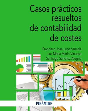 CASOS PRACTICOS RESUELTOS DE CONTABILIDAD DE COSTES