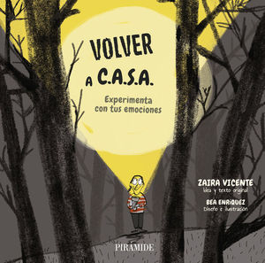VOLVER A C.A.S.A. EXPERIMENTA CON TUS EMOCIONES