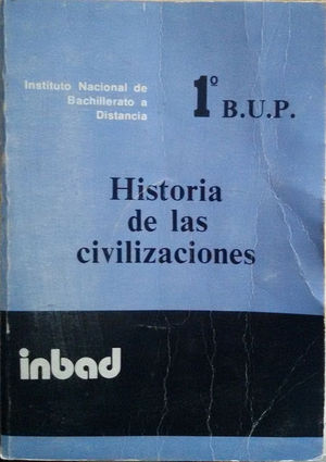 HISTORIA DE LAS CIVILIZACIONES 1 B U P. DOCUMENTO UNIFICADO
