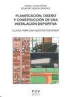 PLANIFICACI�N, DISE�O Y CONSTRUCCI�N DE UNA INSTALACI�N DEPORTIVA