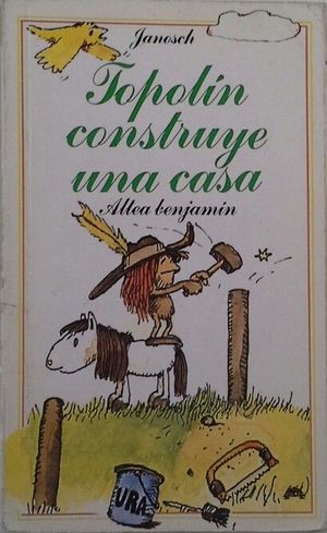 TOPOL�N CONSTRUYE UNA CASA