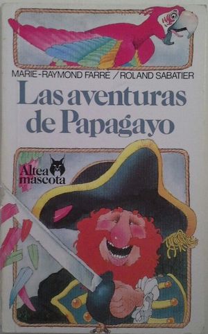 LAS AVENTURAS DE PAPAGAYO